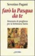 Farò la Pasqua da te