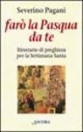 Farò la Pasqua da te