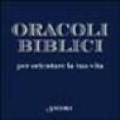 Oracoli biblici. Per orientare la tua vita