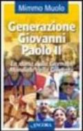 Generazione Giovanni Paolo II. La storia della Giornata Mondiale della Gioventù