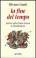 La fine del tempo. Lectio sulla prima lettera ai tessalonicesi