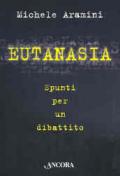 Eutanasia. Spunti per un dibattito