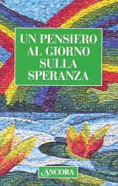 Un pensiero al giorno sulla speranza