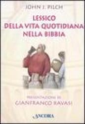 Il sapore della parola. Lessico della vita quotidiana nella Bibbia