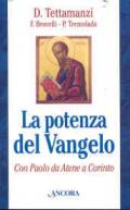 La potenza del Vangelo con Paolo da Atene a Corinto