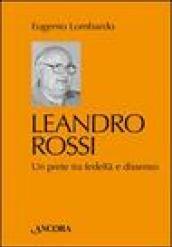 Leandro Rossi. Un prete tra fedeltà e dissenso