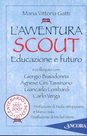 L'avventura scout. Educazione e futuro