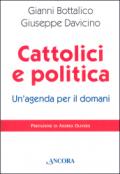 Cattolici e politica: un'agenda per il domani