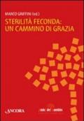 Sterilità feconda: un cammino di grazia