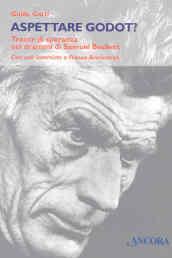 Aspettare Godot? Tracce di speranza nei drammi di Samuel Beckett