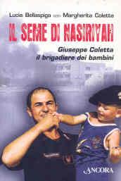 Il seme di Nasiriyah. Giuseppe Coletta, il brigadiere dei bambini