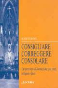 Consigliare, correggere, consolare. Un percorso di formazione per preti, religiosi e laici