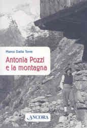 Antonia Pozzi e la montagna