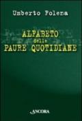 Alfabeto delle paure quotidiane