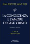 La conoscenza e l'amore di Gesù Cristo: 3\1