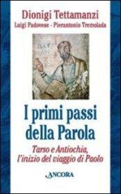 I primi passi della parola. Tarso e Antiochia, l'inizio del viaggio di Paolo