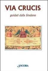 Via Crucis guidati dalla Sindone