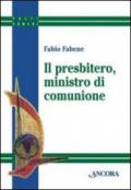 Il presbitero, ministro di comunione