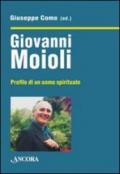 Giovanni Moioli. Profilo di un uomo spirituale