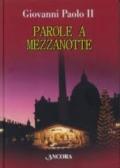 Parole a mezzanotte. Omelie natalizie (1978-2004)