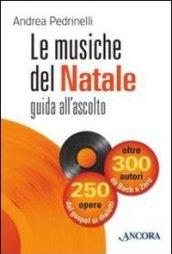 Le musiche del Natale. Guida all'ascolto