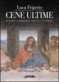 Cene ultime. Dai mosaici di Ravenna al Cenacolo di Leonardo