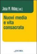 Nuovi media e vita consacrata