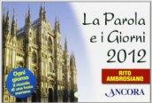 Parola e i giorni 2012 (La) - Rito ambrosiano
