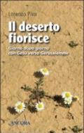 Il deserto fiorisce. Giorno dopo giorno con Gesù verso Gerusalemme