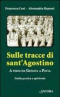 Sulle tracce di Sant'Agostino. A piedi da Genova a Pavia
