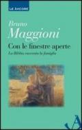 Con le finestre aperte. La Bibbia racconta la famiglia