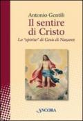 Il sentire di Cristo. Lo «spirito» di Gesù di Nazaret