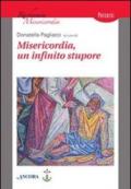 Misericordia, un infinito stupore