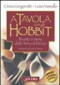 A tavola con gli hobbit. Ricette e menù della Terra di Mezzo