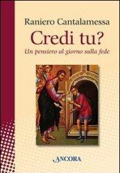 Credi tu? Un pensiero al giorno sulla fede