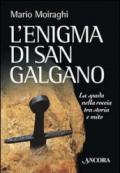 L'enigma di San Galgano. La spada nella roccia tra storia e mito