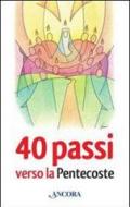 40 passi verso la Pentecoste