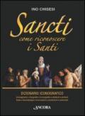 Sancti. Come riconoscere i Santi. Dizionario iconografico