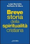 Breve storia della spiritualità cristiana