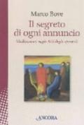 Il segreto di ogni annuncio. Meditazioni sugli Atti degli Apostoli