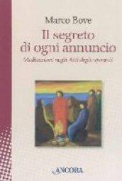 Il segreto di ogni annuncio. Meditazioni sugli Atti degli Apostoli