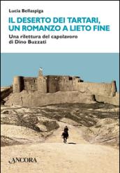 Il deserto dei tartari, romanzo a lieto fine. Una rilettura del capolavoro di Dino Buzzati