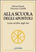 Alla scuola degli Apostoli. Lectio sul libro degli Atti