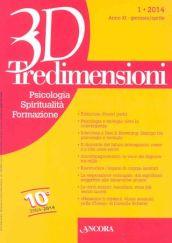 Tredimensioni. Psicologia, spiritualità, formazione (2014) vol.1