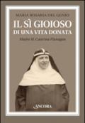 Il sì gioioso di una vita donata. Madre M. Caterina Flanagan