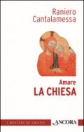 Amare la Chiesa. Meditazioni sulla Lettera agli Efesini