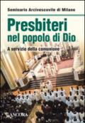 Presbiteri nel popolo di Dio. A servizio della comunione