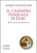 Il cammino pasquale di Gesù