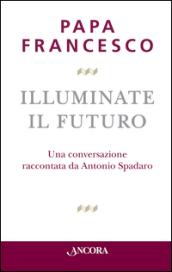 Illuminate il futuro!