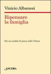 Ripensare la famiglia